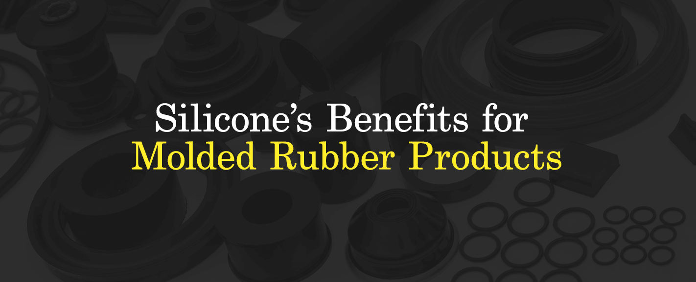 Silicone’s Benefits for Molded Rubber Products