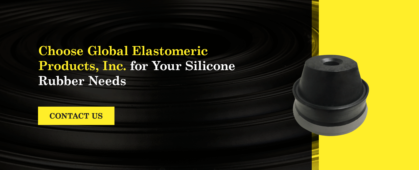 Choose Global Elastomeric Products, Inc. for Your Silicone Rubber Needs